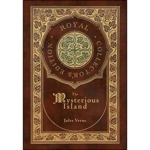 The Mysterious Island (Royal Collector's Edition) (Case Laminate Hardcover with